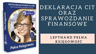 LeftHand Pełna Księgowość  Deklaracja CIT oraz sprawozdanie finansowe [upl. by Teage]