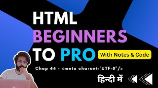 Chap 44  Meta Tag in HTML  charset meta tag in html  HTML Tutorial For Beginners To Advance [upl. by Manas]