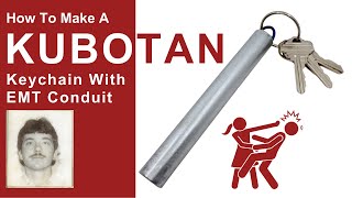 Make An EMT Conduit Kubotan Keychain  Self Defense [upl. by Poucher]