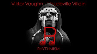 Viktor Vaughn  Vaudeville Villain Lyrics [upl. by Enirtak59]