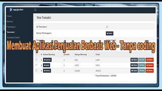 MEMBUAT APLIKASI BERBASIS WEB TANPA CODING  APLIKASI PENJUALAN  TUTORIAL PHPRAD [upl. by Carol]