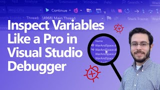 Inspect Variables Like a Pro in Visual Studio Debugger [upl. by Prentiss]