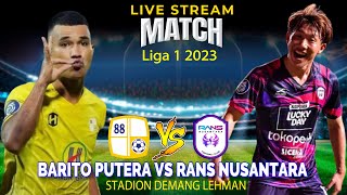 🔴LIVE Barito Putera Vs RANS Nusantara Liga 1 2023 [upl. by Arymas]