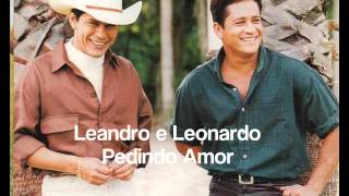 Leandro e Leonardo  Pedindo Amor 1997 [upl. by Eimaraj8]