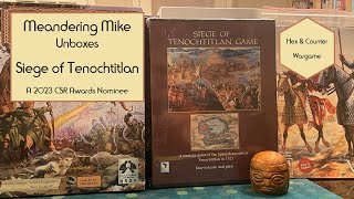 Unboxing Siege Of Tenochtitlan  2023 CSR Award Nominee [upl. by Liponis634]