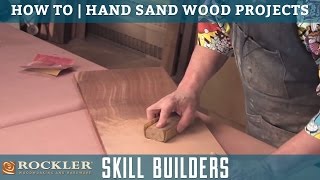 How to hand sand woodworking projects  Rockler Skill Builders [upl. by Louth]