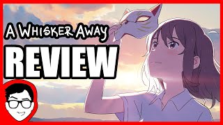 A WHISKER AWAY  Netflix Movie Review [upl. by Marla]