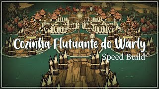 Dont Starve Together Cozinha flutuante do Warly 👨🏾‍🍳 Speed Build [upl. by Asert]