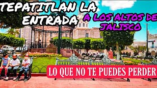 Tepatitlan Jalisco ¿Qué hacer ¿Dónde comer Altos de Jalisco Centro histórico Templo 2022 [upl. by Katherin]