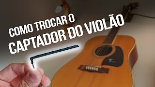 TUTORIAL Trocando o Captador de Rastilho do meu Violão de 12 cordas [upl. by Savina746]