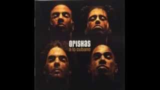 Orishas  1999 [upl. by Nomit]