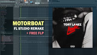 Tory Lanez  Motorboat FL Studio Remake  Free FLP [upl. by Perkins720]