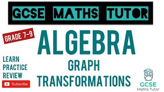 Graph Transformations  Grade 9 Playlist  GCSE Maths Tutor [upl. by Llieno]