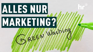 Greenwashing Umweltversprechen verkaufen sich gut  Die Ratgeber [upl. by Lletnahs]