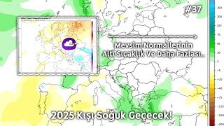 2025 KIŞI SOĞUK GEÇECEK  20242025 Kış Tahmini 37 [upl. by Oicam]