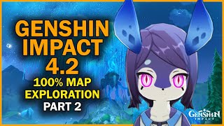 Genshin Impact 42 100 Map Exploration  Part 2 [upl. by Nolyarg561]