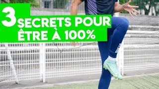 3 SECRETS POUR ETRE À 100 [upl. by Alexandra]