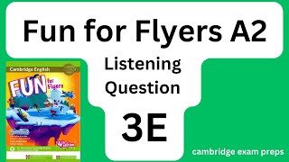 FUN for FLYERS Listening Question 3E  FULL AUDIO  with ANSWERS  avec RÉPONSES [upl. by Ogren]