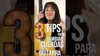 3 TIPS para cambiar las cuerdas de tu Guitarra [upl. by Anibla363]