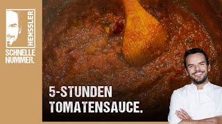 Schnelles 5StundenTomatensauce Rezept von Steffen Henssler [upl. by Jsandye528]