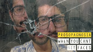 PROSOPAGNOSIA The Truth About quotFace Blindnessquot [upl. by Koblas]