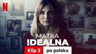 Matka idealna Sezon 1 Klip 3  Zwiastun po polsku  Netflix [upl. by Ahsoek]