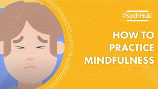 How to Practice Mindfulness [upl. by Cherish]