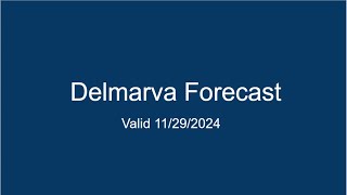 Delmarva Forecast 11292024 [upl. by Eldrid793]