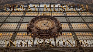 Orsay Museum Paris France 🇫🇷 in 60 seconds [upl. by Marcia]