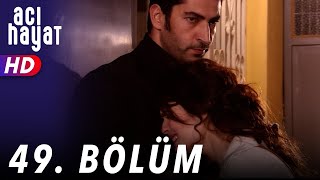 Acı Hayat 49Bölüm Full HD [upl. by Meraree]