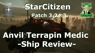 Anvil Terrapin Medic  SHIP REVIEW  StarCitizen  4K [upl. by Zeuqcaj]