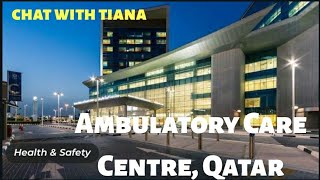 ACC AMBULATORY CARE CENTRE DOHA VLOG HEALTHCARECHAT WITH TIANA [upl. by Mourant880]