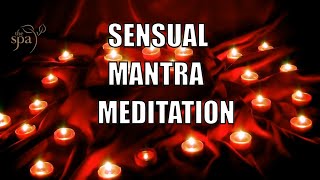 Magic Tantra Mantra Sensual Meditation Relaxing Spa Massage Music [upl. by Esimorp]