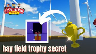 LIVETOPIA NEW HAY FIELD TROPHY SECRET  UPDATE 156  Livetopia Roleplay Roblox [upl. by Abert]