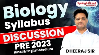 Biology Syllabus Discussion for PRE 2023 by Dheeraj Sir [upl. by Ayhdnas945]