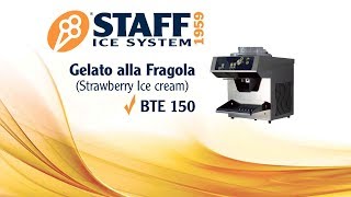 Gelato alla fragola con BTE 150  Mantecatore Automatico  Staff Ice System [upl. by Shu]