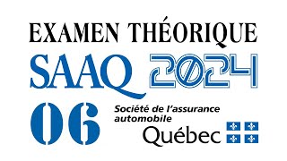 EXAMEN THEORIQUE SAAQ  QUÉBEC 2024  REGLEMENTATION06 [upl. by Rede140]