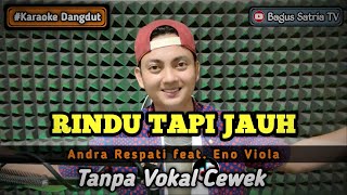 Rindu tapi jauh  karaoke duet tanpa vokal cewek dangdut koplo [upl. by Stesha916]