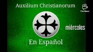 4 Auxilium Christianorum En Español  miércoles [upl. by Mollee]