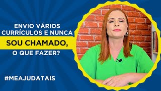 Envio vários currículos e nunca sou chamado o que fazer meajudatais [upl. by Balbur]