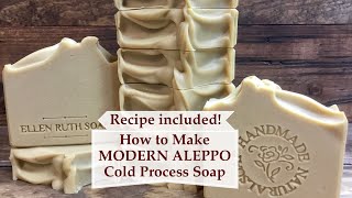 Making All Natural MODERN ALEPPO Aloe Vera Soap w Recipe  Ellen Ruth Soap [upl. by Ayrad]