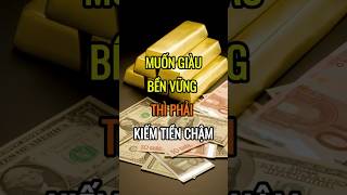 Muốn làm giàu bền vững thì phải kiếm tiền chậm  DBDMoney shorts [upl. by Nohsyar17]