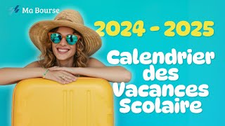 Les dates officielles des vacances scolaires 20242025 [upl. by Armmat]