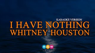 Whitney Houston  I Have Nothing Karaoke Version [upl. by Adnalohs716]