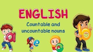 English  Countable and Uncountable Nouns [upl. by Emilia]