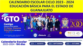 CALENDARIO ESCOLAR CICLO 2023  2024 EDUCACIÓN BÁSICA PARA EL ESTADO DE GUANAJUATO [upl. by Aicnelev]