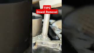 TIPS Dowel Removalshortvideo tips tutorial diy diytips subscribers motor mecanic [upl. by Yila]