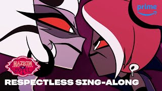 Respectless SingAlong  Hazbin Hotel  Prime Video [upl. by Cinimod601]