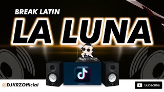 KRZ  La Luna  Breaklatin Remix  Extended Version [upl. by Geirk]