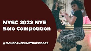 NYSC 2022 Solo Nitty Gritty Competition  Swing Dancing Lindy Hop amp Solo Jazz [upl. by Placia]